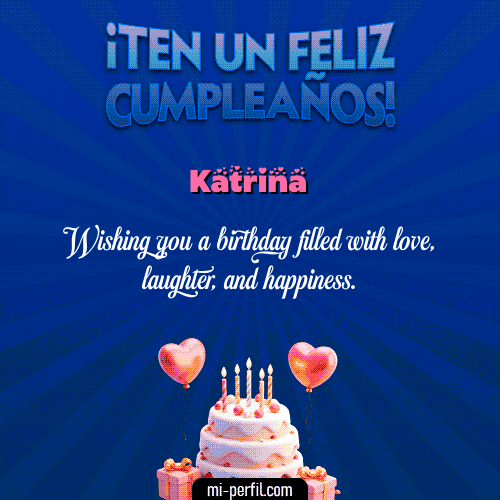 Te un Feliz Cumpleaños Katrina