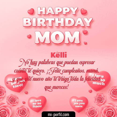 Un Feliz Cumpleaños Mamá Kelli