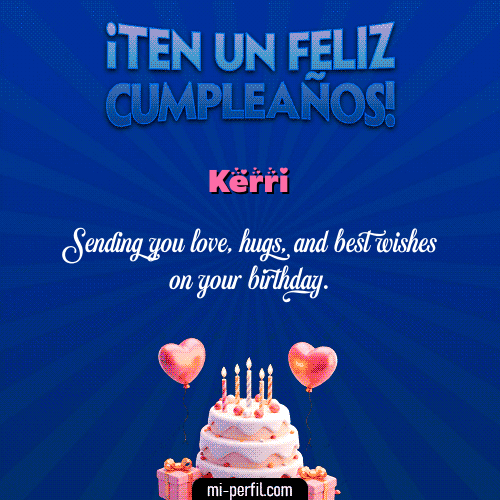 Te un Feliz Cumpleaños Kerri