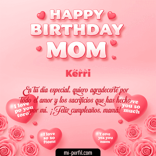 Un Feliz Cumpleaños Mamá Kerri