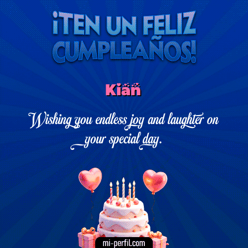 Te un Feliz Cumpleaños Kian
