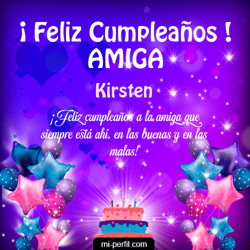 Feliz Cumpleaños Amiga 2 Kirsten