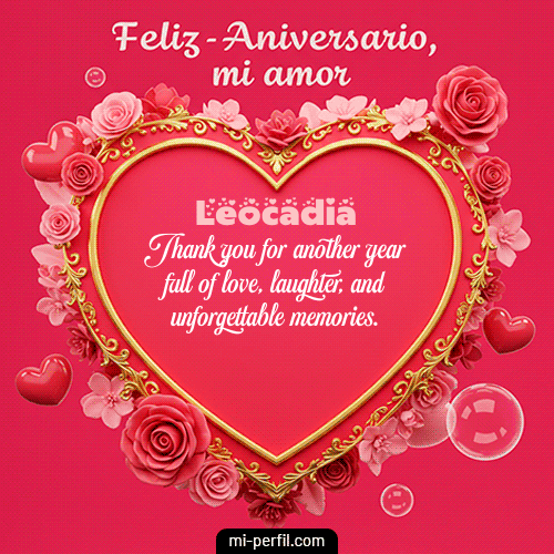 Feliz Aniversario Mi Amor Leocadia