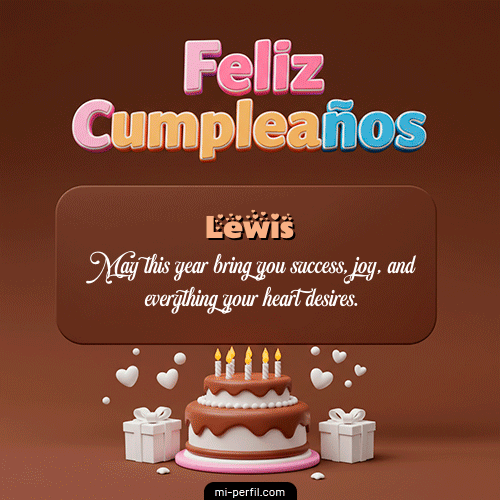 Feliz Cumpleaños IV Lewis