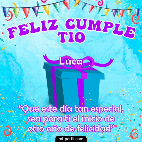 Feliz Cumple Tío Luca
