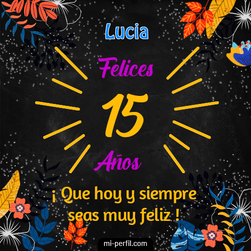Feliz 15 Años Lucia