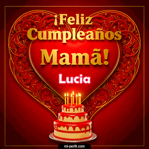 Feliz Cumpleaños Mamá Lucia