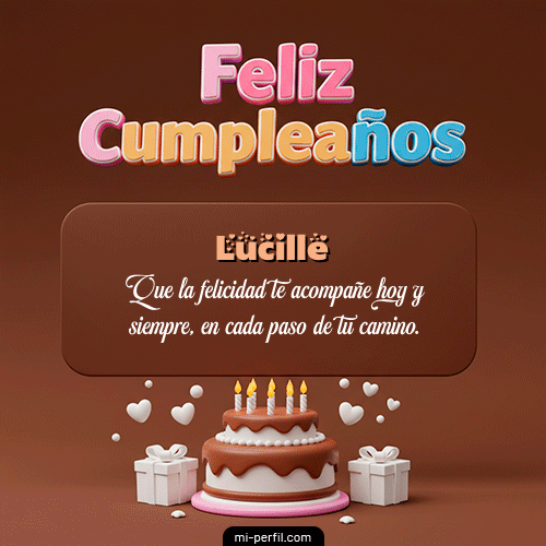 Feliz Cumpleaños IV Lucille