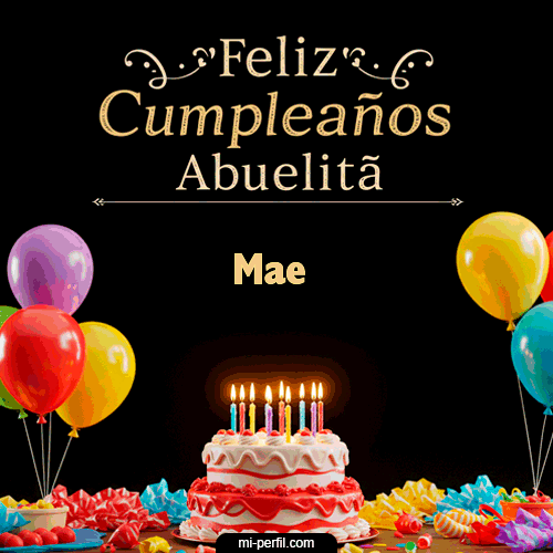 Feliz Cumpleaños Abuelita Mae
