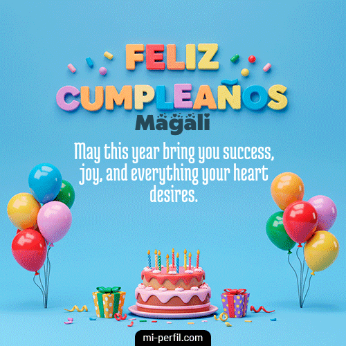Feliz Cumpleaños VI Magali