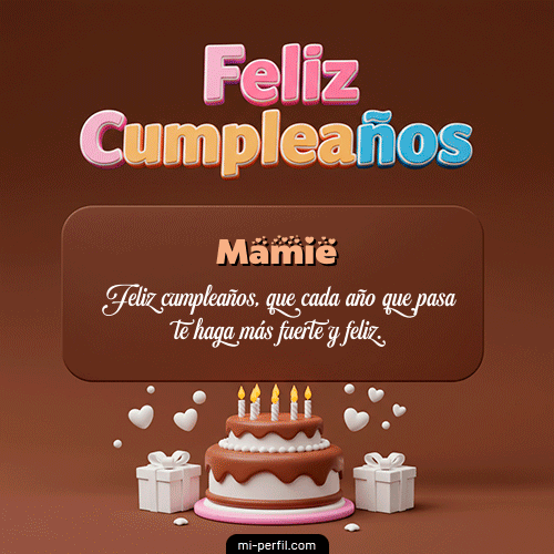 Feliz Cumpleaños IV Mamie