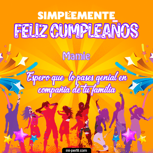 Simplemente Feliz Cumpleaños Mamie
