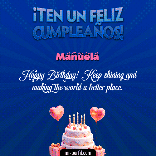 Te un Feliz Cumpleaños Manuela