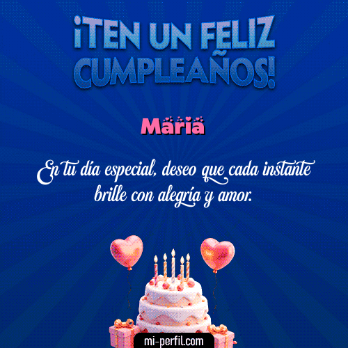Te un Feliz Cumpleaños Maria