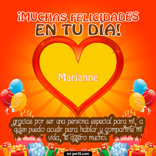 Muchas Felicidades en tu día Marianne
