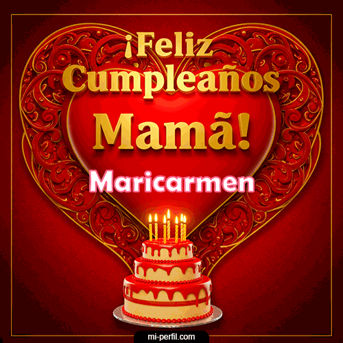 Feliz Cumpleaños Mamá Maricarmen