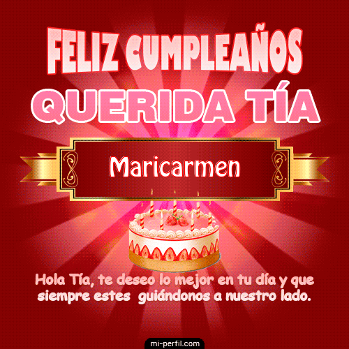 Feliz Cumpleaños Querida Tía Maricarmen