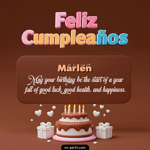 Feliz Cumpleaños IV Marlen