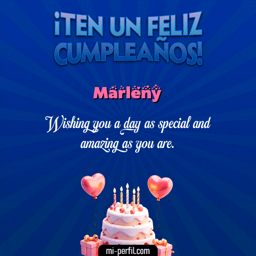 Te un Feliz Cumpleaños Marleny