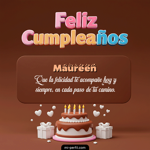 Feliz Cumpleaños IV Maureen