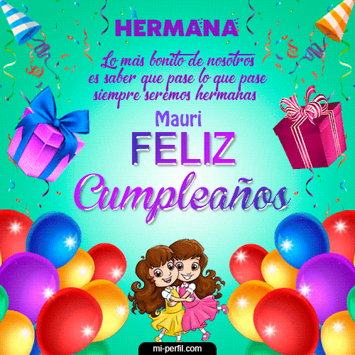 Feliz Cumpleaños Hermana Mauri