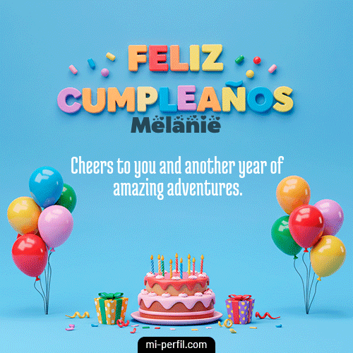 Feliz Cumpleaños VI Melanie