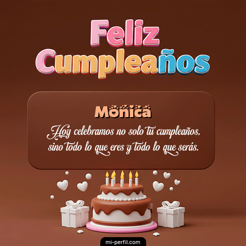 Feliz Cumpleaños IV Monica