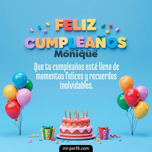 Feliz Cumpleaños VI Monique