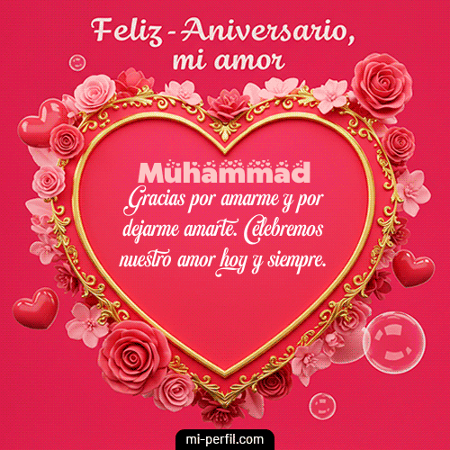 Feliz Aniversario Mi Amor Muhammad