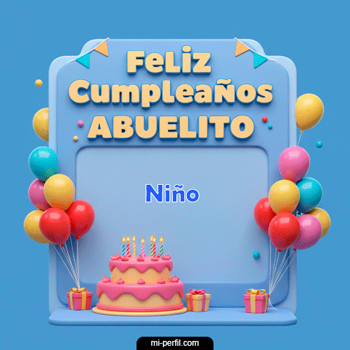 Feliz Cumpleaños Abuelito Niño