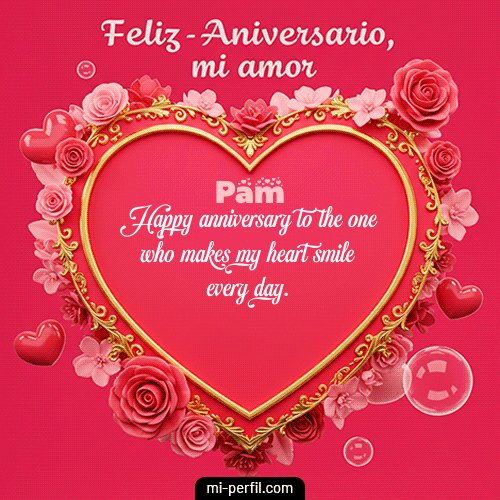 Feliz Aniversario Mi Amor Pam