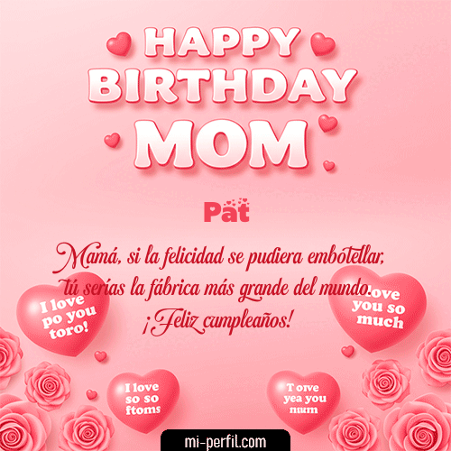 Un Feliz Cumpleaños Mamá Pat