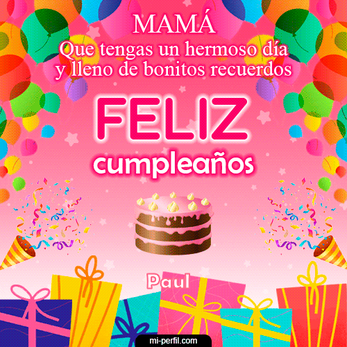 Feliz Cumpleaños Mamá Paul