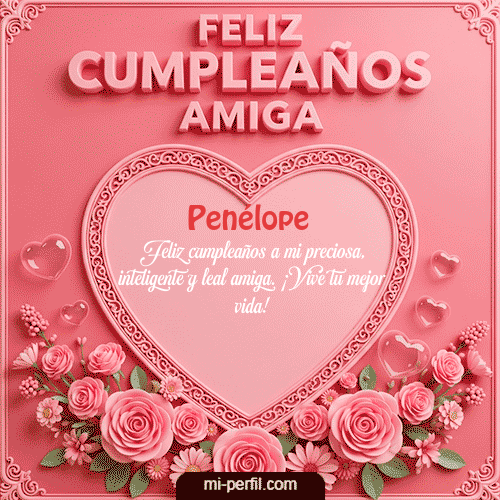Feliz Cumpleaños Amiga Penélope