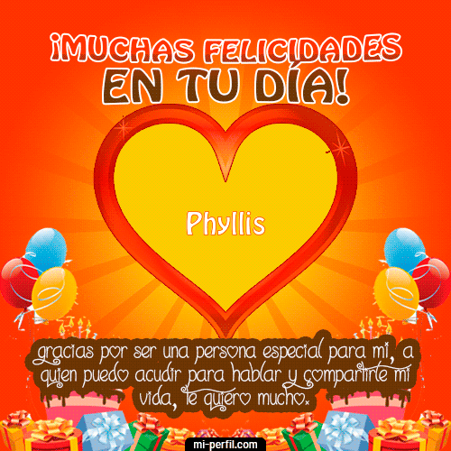 Muchas Felicidades en tu día Phyllis