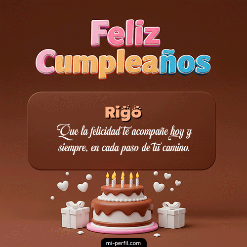 Feliz Cumpleaños IV Rigo
