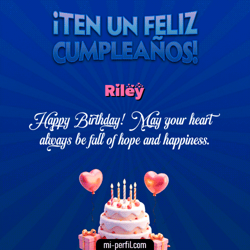 Te un Feliz Cumpleaños Riley