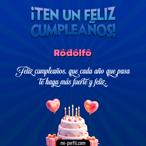 Te un Feliz Cumpleaños Rodolfo