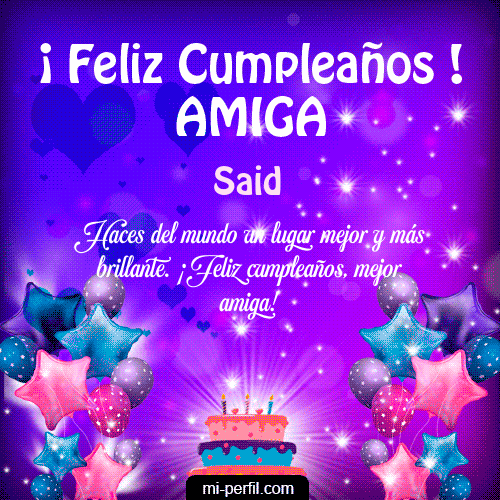 Feliz Cumpleaños Amiga 2 Said