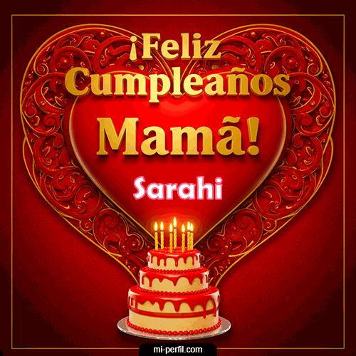 Feliz Cumpleaños Mamá Sarahi