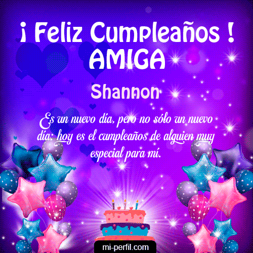 Feliz Cumpleaños Amiga 2 Shannon