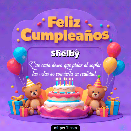 Feliz Cumpleaños XVI Shelby