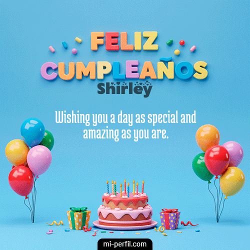 Feliz Cumpleaños VI Shirley