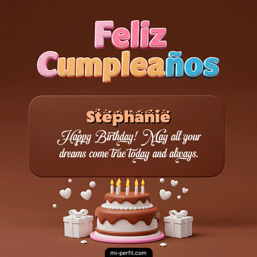 Feliz Cumpleaños IV Stephanie