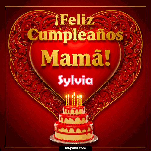 Feliz Cumpleaños Mamá Sylvia
