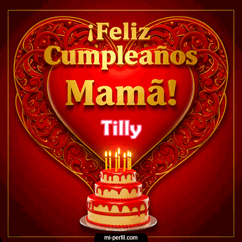 GIF Feliz Cumpleaños Feliz Cumpleaños Mamá personalizado con su nombre