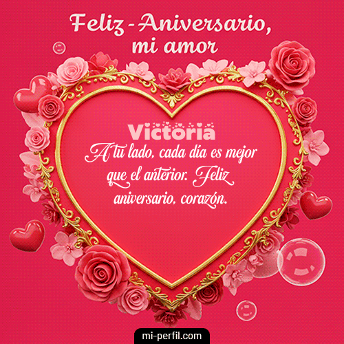 Feliz Aniversario Mi Amor Victoria