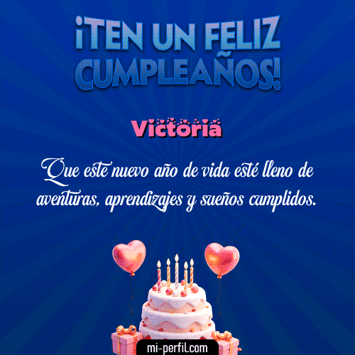 Te un Feliz Cumpleaños Victoria