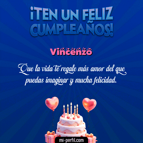 Te un Feliz Cumpleaños Vincenzo