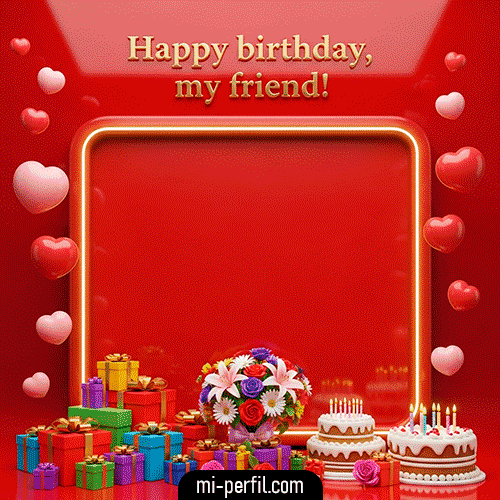 Happy birthday, my friend II